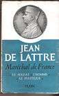 JEAN DE LATTRE MARECHAL DE FRANCE-2èm GUERRE-RHIN ET DANUBE-1è éd. 1953 DEDICACE