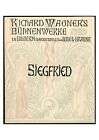 SIEGFRIED : Richard WAGNER. ILLUSTRATIONEN L. BRAUNE. 1906-REPRINT