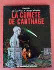 LA COMETE DE CARTHAGE / YVES CHALAND / EO / 1986 / ETAT NEUF